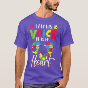 I Am His Voice He Is My Heart Autism Mom Autism Aw T-Shirt