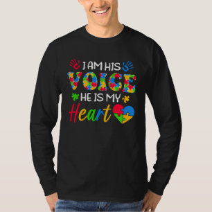 I Am His Voice He Is My Heart Autistic Autism Mom T-Shirt