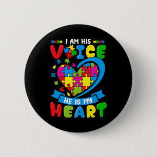 I Am His Voice He Is My Heart Love Autism Awarenes 2 Inch Round Button