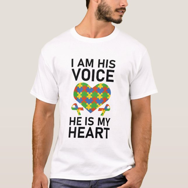 i am his voice he is my heart T-Shirt (Front)
