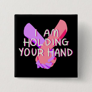 I Am Holding Your Hand (v.1) by Britt Treichel 2 Inch Square Button