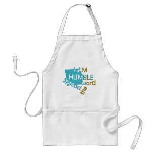 I am humble Spread the word Standard Apron