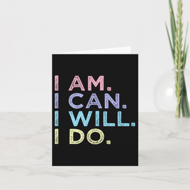 I Am. I Can. I Will. I Do. - Insrational Women’s S Card (Front)