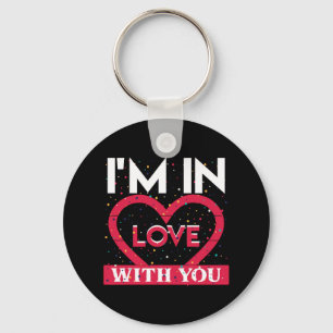 I Am In Love With You Valentine Keychain