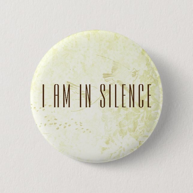I am in Silence Meditation Button for Retreat (Front)