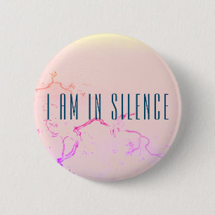 I am in Silence Meditation Button for Retreat