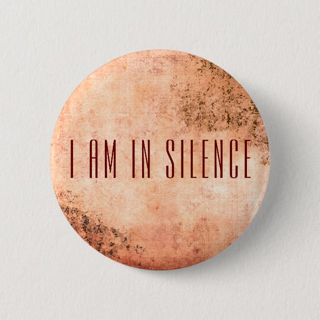 I am in Silence Meditation Button for Retreat (Front)