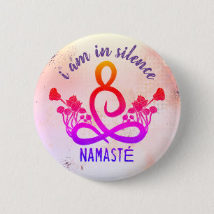I am in Silence Meditation Button for Retreat