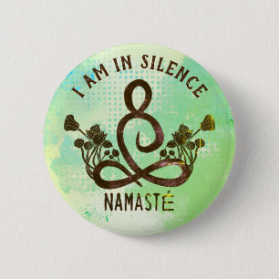 I am in Silence Meditation Button for Retreat