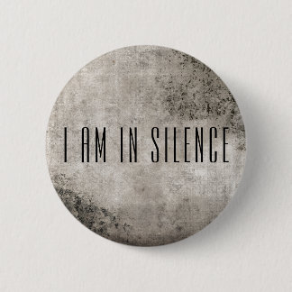 I am in Silence Meditation Button for Retreat