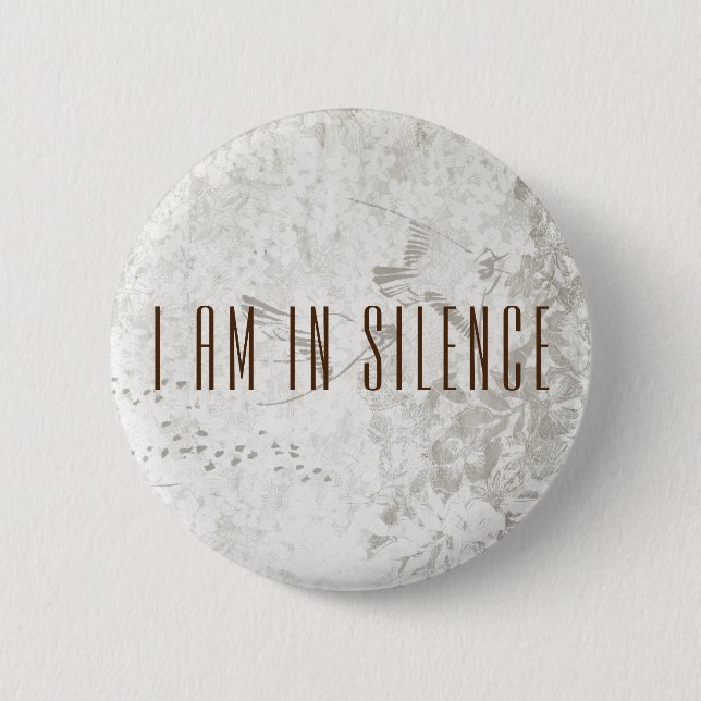 I am in Silence Meditation Button for Retreat (Front)