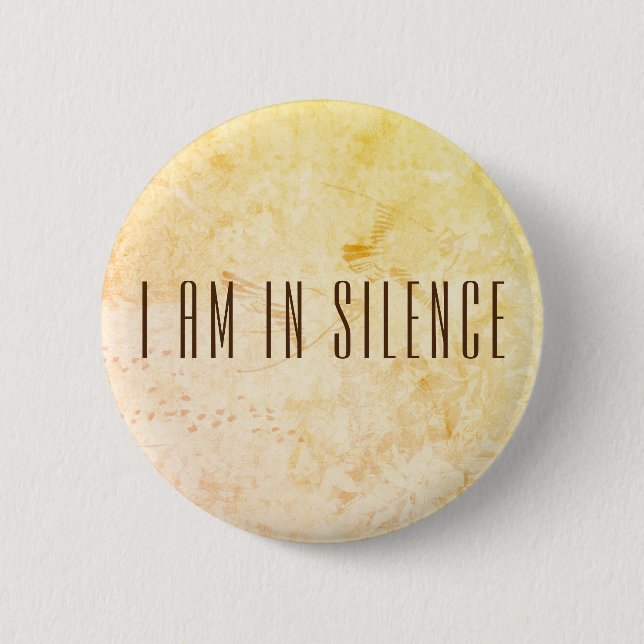 I am in Silence Meditation Button for Retreat (Front)