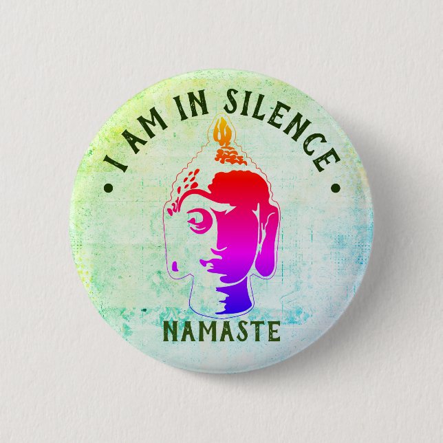 I am in Silence Meditation/Retreat Button (Front)
