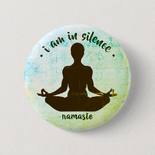 I am in Silence Meditation/Retreat Button