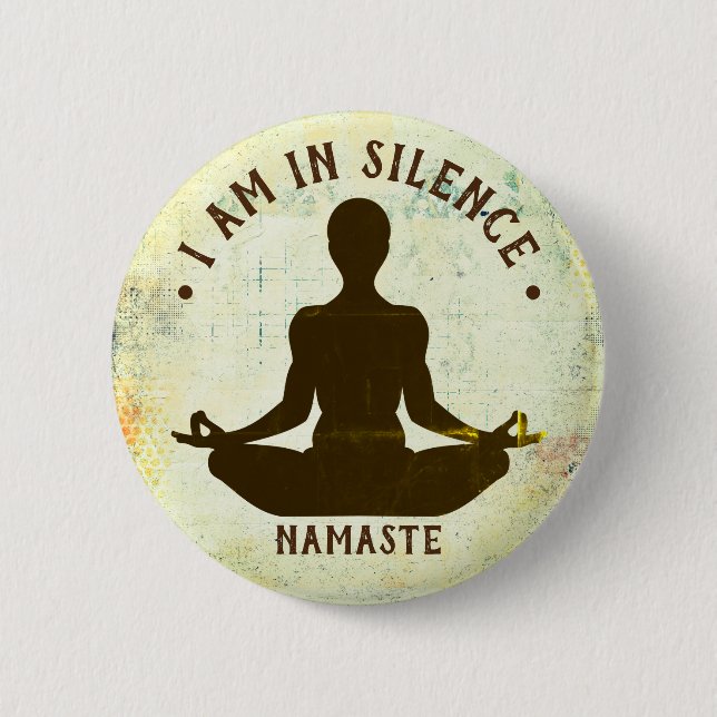 I am in Silence Meditation/Retreat Button (Front)