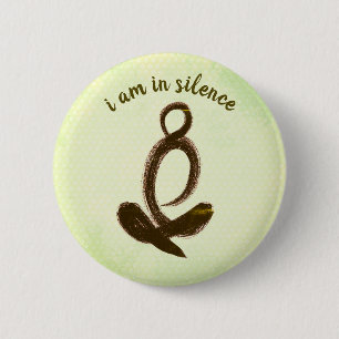 I Am In Silence Meditation/Retreat Button