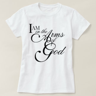 "I Am in the Arms of God" chic spiritual aesthetic T-Shirt