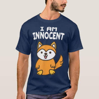 I Am Innocent Naughty Fo Boys Fo  T-Shirt