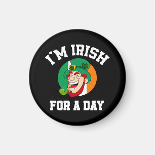 I am Irish for a day Saint Patricks day shamrock Magnet