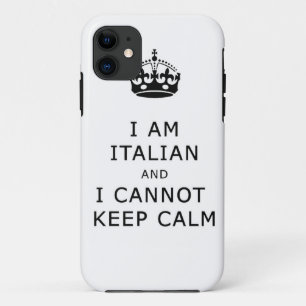 i am italian and i cannot keep calm phone case