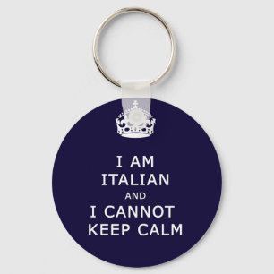 i am italian i cant not keep calm keychain