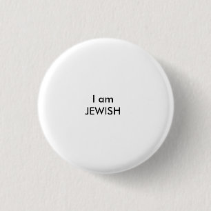 I am JEWISH 1 Inch Round Button