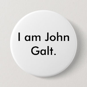 I am John Galt. 3 Inch Round Button
