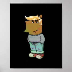 I Am Just A Chill Guy Trump Hairstyle Dog  Poster