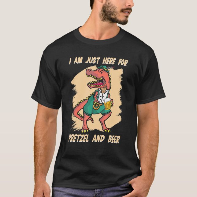I Am Just Here For Beer Dinosaurs Bavarian German  T-Shirt (Front)