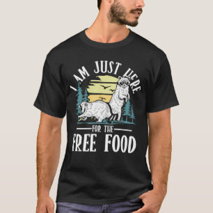 I Am Just Here for the Free Food - Cute Raccoon T-Shirt