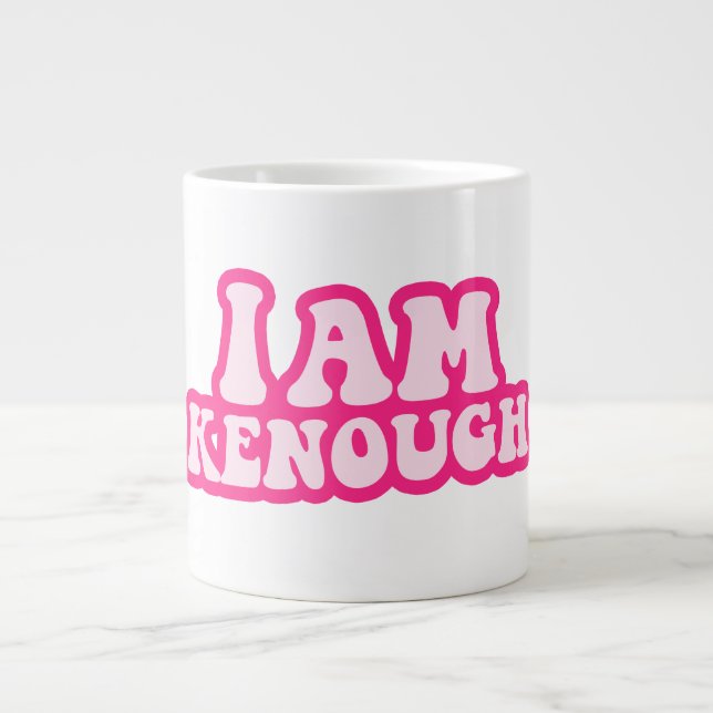 I am kenough Mug (Front)