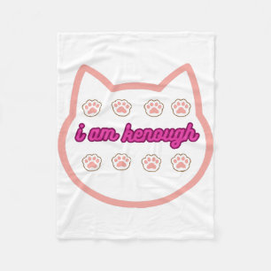 I am kenough t-shert cat  fleece blanket