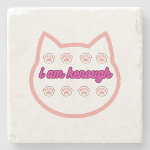 I am kenough t-shert cat  stone coaster