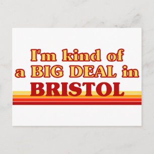 I am kind of a BIG DEAL in Bristol Postcard