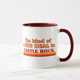 I am kind of a BIG DEAL in Castle Rock Mug