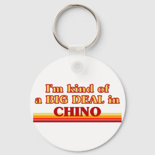 I am kind of a BIG DEAL in Chino Keychain