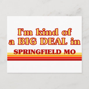 I am kind of a BIG DEAL in Springfield Postcard