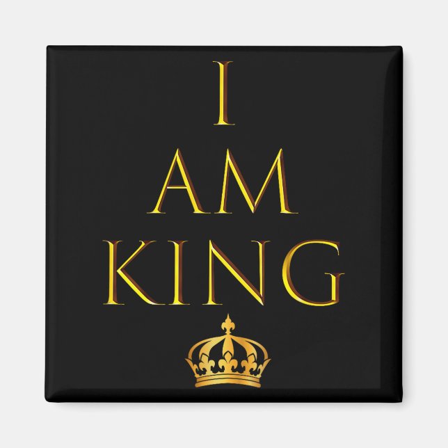 I Am King T Shirt  Magnet (Front)