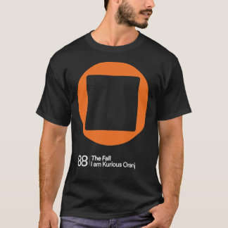 I Am Kurious Oranj T-Shirt