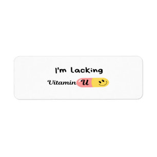 I Am Lacking Vitamin U