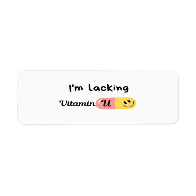 I Am Lacking Vitamin U (Front)