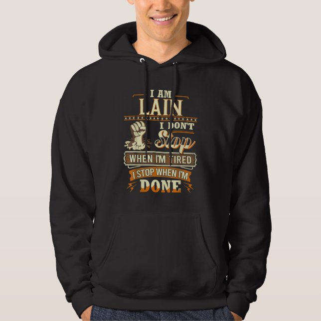 I Am Lain. I Don't Stop When I'm Tired Hoodie (Front)