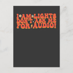 I Am Lights Don't Ask Me For Audio Invitation Postcard