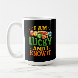 I Am Lucky and I Know It Funny Bingo Gift Idea  Coffee Mug