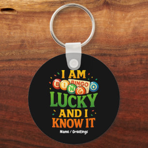 I Am Lucky and I Know It Funny Bingo Gift Idea  Keychain