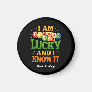 I Am Lucky and I Know It Funny Bingo Gift Idea Magnet