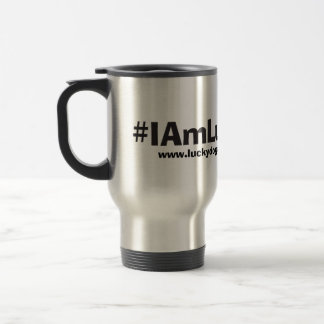 "I Am Lucky Dog" Travel Mug