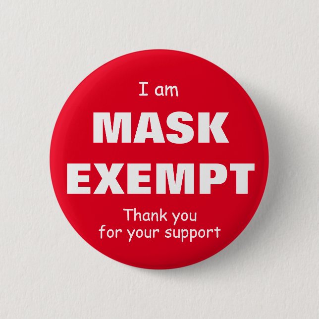 I  am Mask Exempt- 2-1/4 inch 2 Inch Round Button (Front)