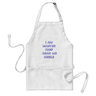 I AM MASTER CHEF HEAR ME SIZZLE STANDARD APRON