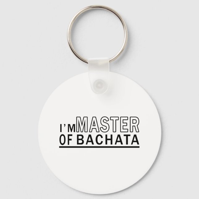 I Am Master Of Bachata Dance Keychain (Front)